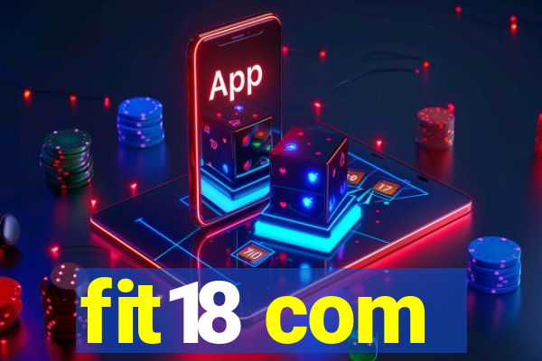 fit18 com